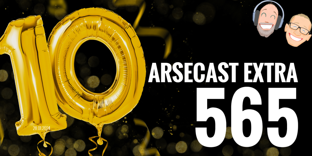 Arsecast Extra Episodi 565 - 28.01.2024
