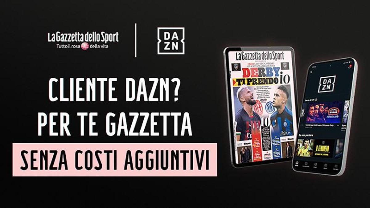Dazn: la Gazzetta dello Sport digital per a subscriptors directes sense cost addicional